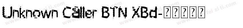 Unknown Caller BTN XBd字体转换